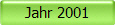 Jahr 2001