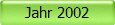 Jahr 2002
