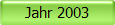 Jahr 2003