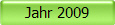 Jahr 2009